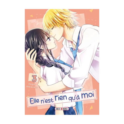 Elle n'est rien qu'à moi ! T03