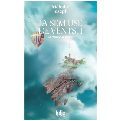 La Semeuse de Vents - Tome 1 : La Respiration du Ciel