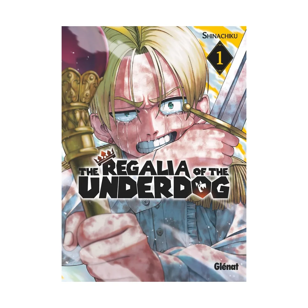 The Regalia of the Underdog - Tome 01