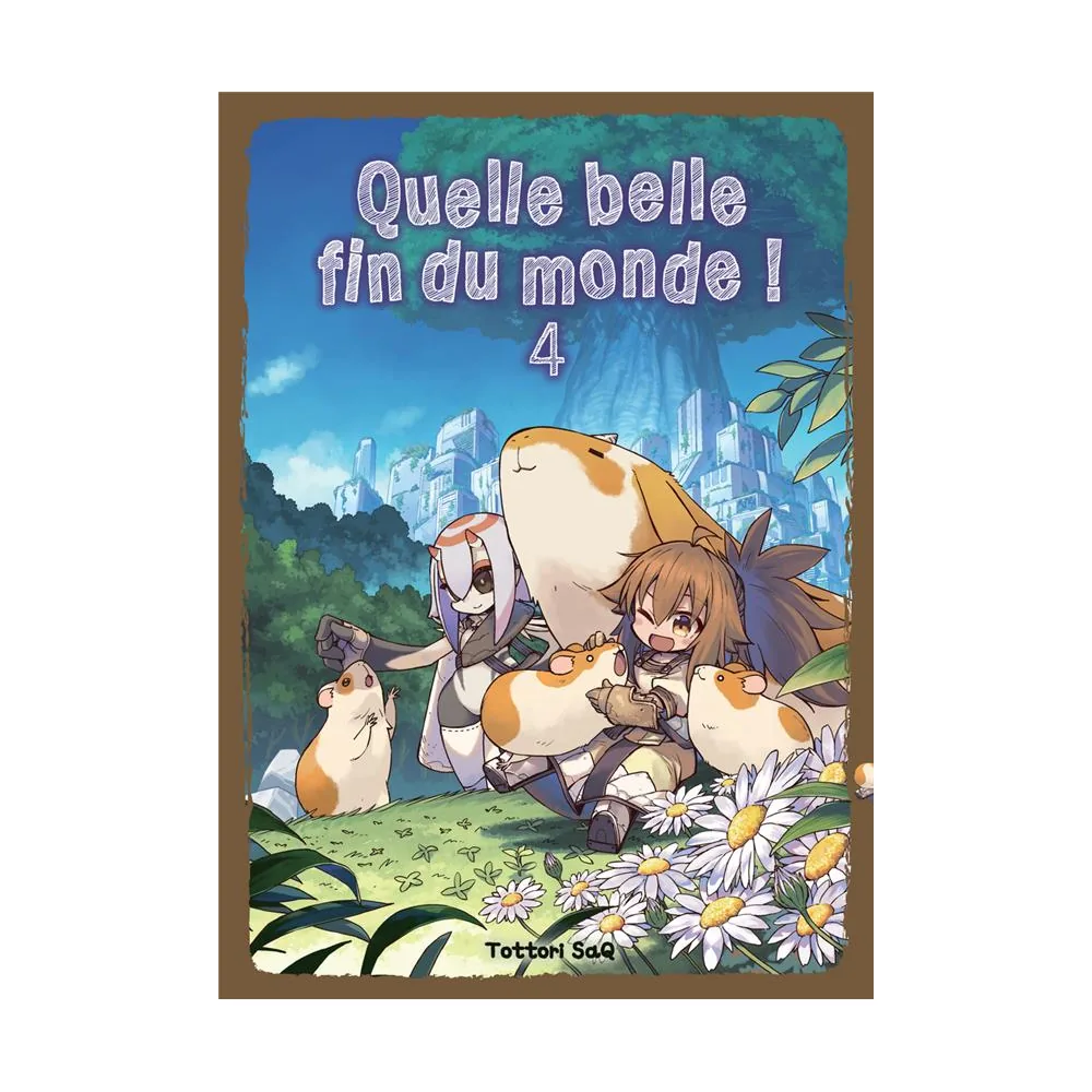Quelle Belle Fin Du Monde ! T04