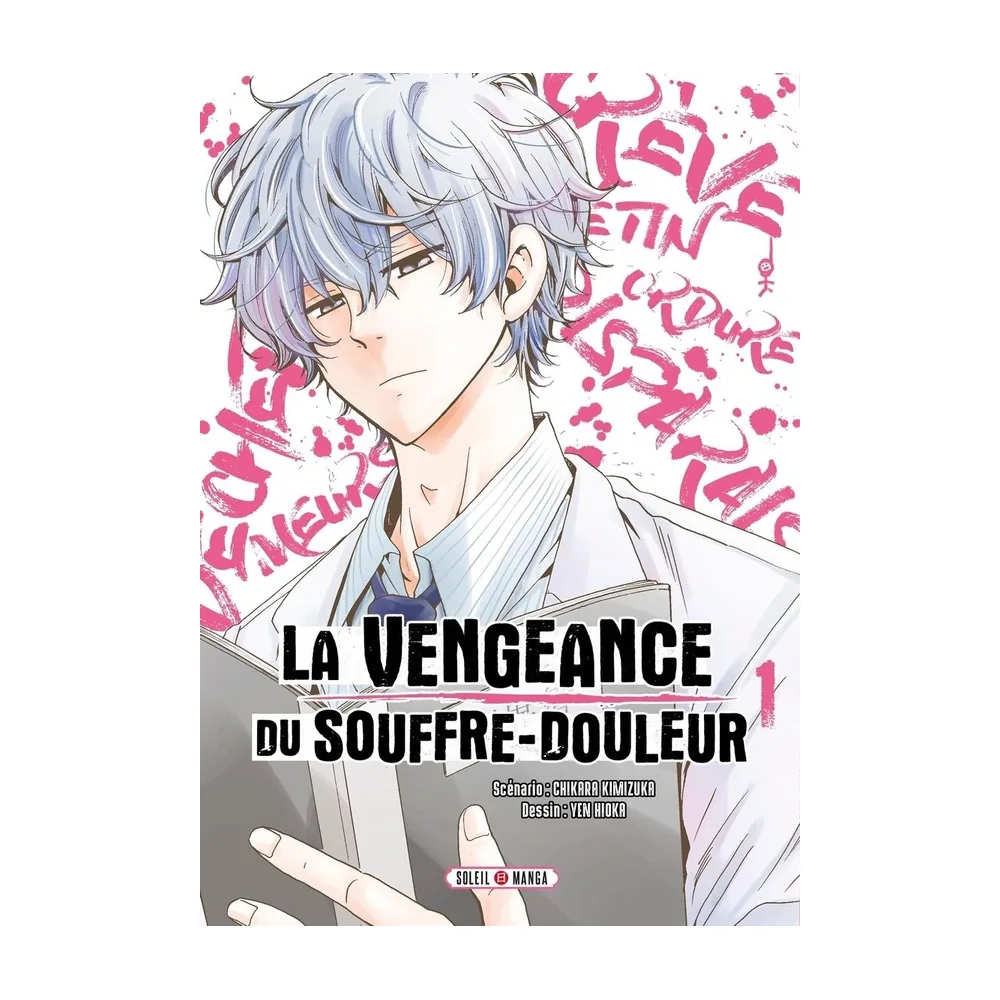 La Vengeance du Souffre-Douleur T01