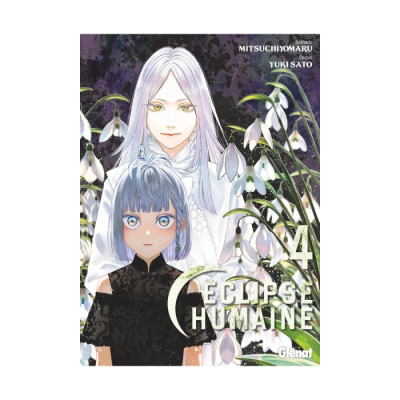 Eclipse Humaine - Tome 04