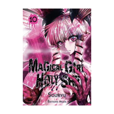 Magical Girl Holy Shit - Tome 10