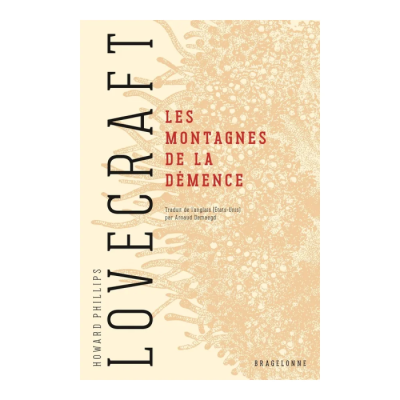 Les Montagnes de la Démence - H.P. Lovecraft