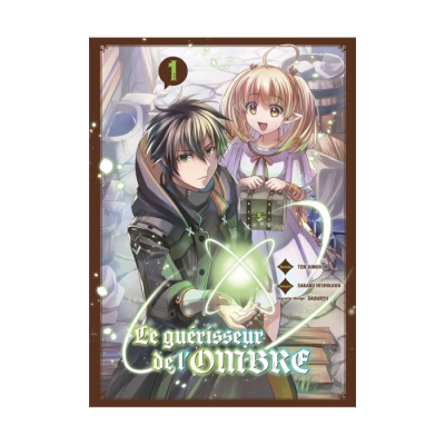 Le Guérisseur de l'Ombre T01