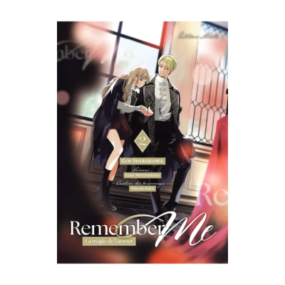 Remember Me - La Magie de l'Amour - Tome 2