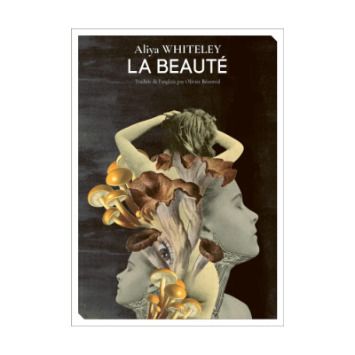 La Beauté - Aliya Whiteley