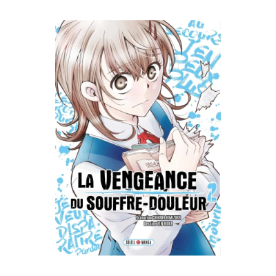 La Vengeance du Souffre-Douleur T02