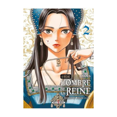 Dans l'Ombre de la Reine T02