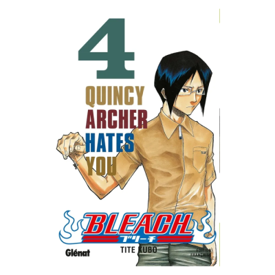 Bleach - Tome 04 : Quincy Archer Hates You
