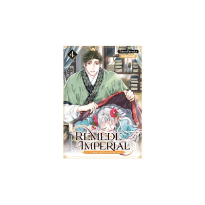 Remède Impérial - L'Étrange Médecin de la Cour - Tome 4