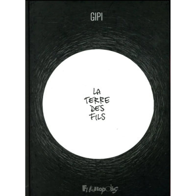 La Terre des Fils - Roman Graphique de Gipi