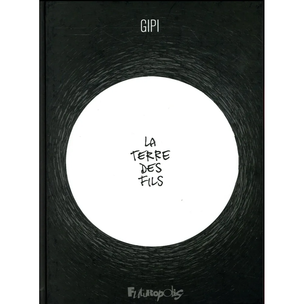 La Terre des Fils - Roman Graphique de Gipi