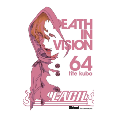 Bleach - Tome 64 : Death in Vision