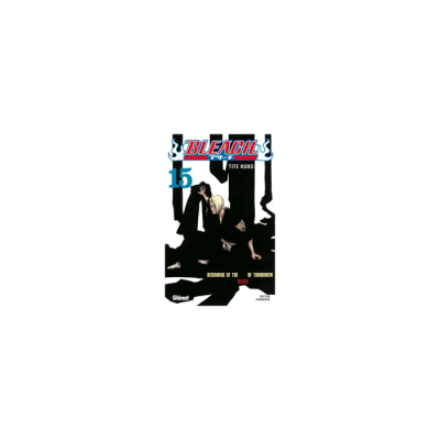 Bleach - Tome 15 : Beginning of the Death of Tomorrow