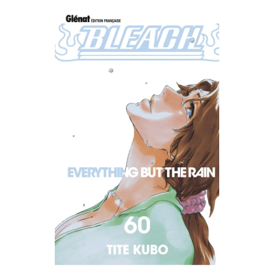 Bleach - Tome 60 : Everything But the Rain