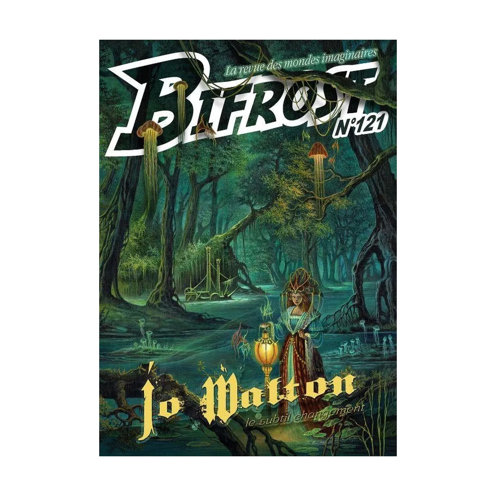 Bifrost N°121 - Jo Walton, Le Subtil Changement