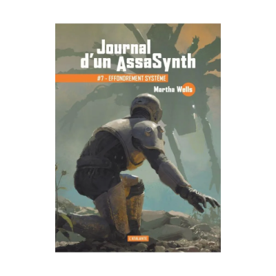 Journal d'un AssaSynth T07 - Effondrement Système