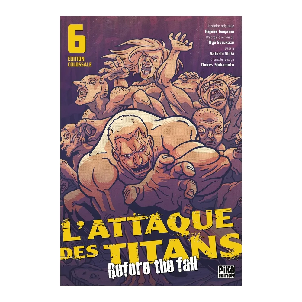 L'Attaque des Titans - Before the Fall - Édition Colossale T06