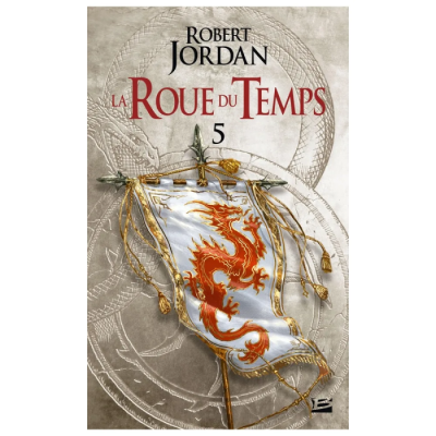 La Roue du Temps T5 : Le Dragon Réincarné - Première Partie