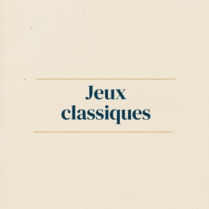 Jeux classiques