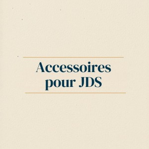 Accessoires pour JDS