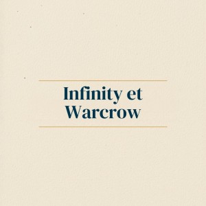 Infinity et Warcrow de Corvus Belli