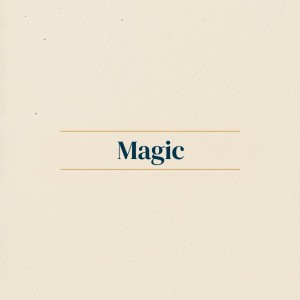 Magic