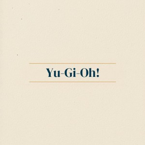 Yu-Gi-Oh!