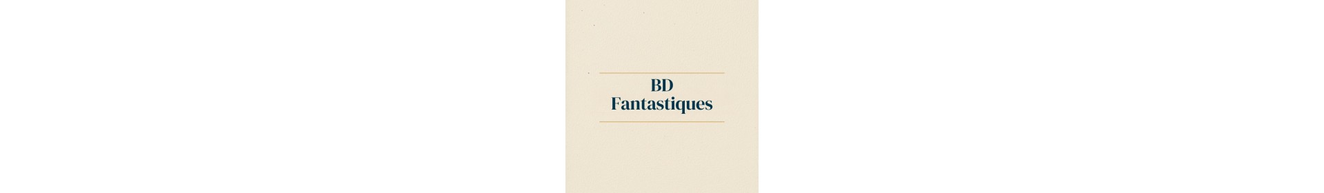 BD et Comics Fantastique | L'Antre de Mondes Compiègne